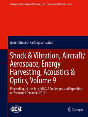 cover image of Shock & Vibration, Aircraft/Aerospace, Energy Harvesting, Acoustics & Optics, Volume 9
